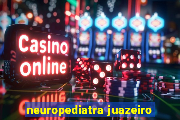 neuropediatra juazeiro
